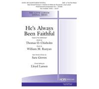 He's Always Been Faithful / Choral Score