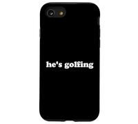 He's Golfing Abandoned Golf Wife Citation pour Femmes épouses Coque pour iPhone SE (2020) / 7/8