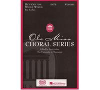 He's Got The Whole World / Choral Score