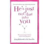 He's Just Not That Into You: Greg Behrendt & Liz Tuccillo
