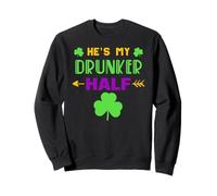 He's My Drunker Half Lovers Couple Assorti Mardi Gras Party Sweatshirt