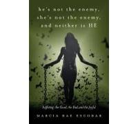 He's Not The Enemy, She's Not The Enemy, And Neither Is He: Suffering - The Good, The Bad, And The Joyful