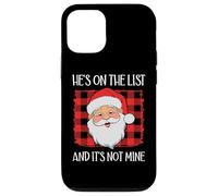 He's on The List It's Not Mine Santa Naughty List Christmas Coque pour iPhone 12/12 Pro