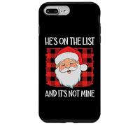 He's on The List It's Not Mine Santa Naughty List Christmas Coque pour iPhone 7 Plus/8 Plus