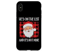 He's on The List It's Not Mine Santa Naughty List Christmas Coque pour iPhone XS Max