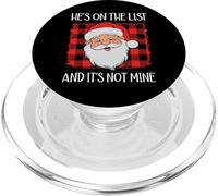 He's on The List It's Not Mine Santa Naughty List Christmas PopSockets PopGrip pour MagSafe