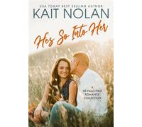 He's So Into Her A He Falls First Romance Collection - Kait Nolan - Take The Leap Publishing - ebook (ePub) - Livre