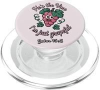 He's The Vine. I'm Just Grapeful John 15:5 PopSockets PopGrip pour MagSafe
