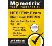 HESI Exit Exam Study Guide 2026-2027 - 3 Full-Length Practice Tests, 60+ Online Video Tutorials, Secrets Prep Book for the HESI: [2nd Edition]