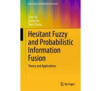Hesitant Fuzzy And Probabilistic Information Fusion