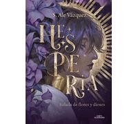 Hesperia Balada de flores y dioses - S. Ale Vázquez - Alfaguara Juvenil - ebook (ePub) - Livre