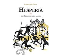 Hespéria : Les Souverains du Latium (Tome 2)