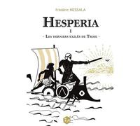 Hesperia - Tome 1 - Les Derniers Exilés De Troie