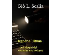 Hesperia Ultima: Le indagini del commissario Volterra