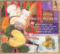 Hesperion XXI - Orient/Occident 1200-1700 [Import]