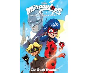 Hess, Brian - Miraculous Adventures of Ladybug and Cat Noir: Volume 1 The Trash Krakken