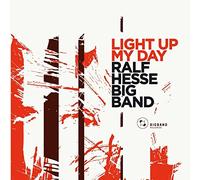 Hesse, Ralf -Big Band- - Light Up My Day [Import]