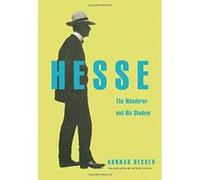 Hesse: The Wanderer and His Shadow - [Version Originale] Inconnu (Auteur)