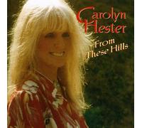 Hester, Carolyn - From These Hills