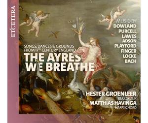 Hester Groenlee Hester Groenleer/Matthias Havinga: The Ayres We Breathe: So (CD)