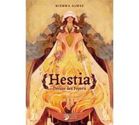 Hestia - Déesse des Foyers - Nienna Alwee - Danae Editions - broché - Guide