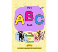 Het ABC boek van Gomlin en Gizmo - Alfabet leren op een leuke manier met labrador honden. Leerzaam oefenboek voor peuters, kleuters en beginners. ... voor kinderen 3-6 jaar. Kleur- doe boek