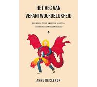 Het ABC van verantwoordelijkheid: Over de link tussen bewustzijn, behoeften, hartcoherentie en frequentiegolven