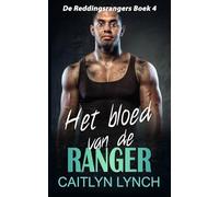 Het bloed van de ranger: Eliteromantic-suspense vol actie en Special Forces-helden