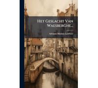 Het Geslacht Van Waesberghe...