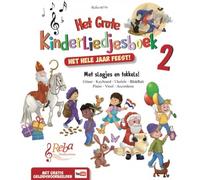 Het Grote Kinderliedjesboek 2 - Version Neerlandais