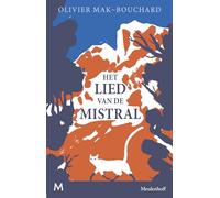 Het lied van de mistral: roman