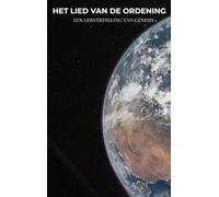 Het Lied van de Ordening: Een hervertelling van Genesis 1