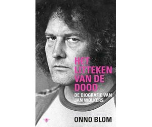 Het litteken van de dood: de biografie van Jan Wolkers