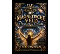Het Magnetische Veld & De Zeepbel-Kosmos: De Kosmische Serie Deel 8