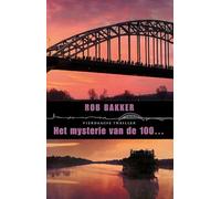 Het mysterie van de 100...: vierdaagse thriller