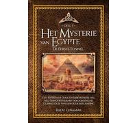 Het Mysterie van Egypte: De eerste tunnel