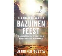 Het Mysterie van het Bazuinenfeest: De aankondiging van de komst van de Koning der Glorie. Word Wakker!