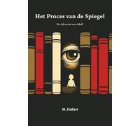 Het Proces van de Spiegel: De Advocaat van Adolf