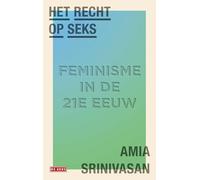 Het recht op seks: feminisme in de 21ste eeuw