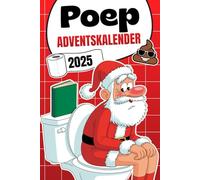 Het Ultieme Poep Adventskalender: 24 dagen puzzels, WC-spelletjes en sudoku om te ontspannen op de troon | het ultieme poep activiteitenboek voor mannen en vrouwen
