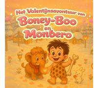 Het Valentijnsavontuur van Boney-Boo en Monbero: Een warm verhaal over liefde en vriendschap