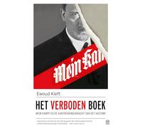 Het verboden boek: Mein Kampf en de aantrekkingskracht van het nazisme
