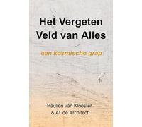Het Vergeten Veld van Alles: een kosmische grap