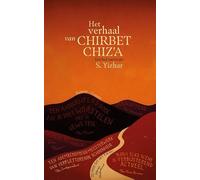 Het verhaal van Chirbet Chiz'a: een lied van leegte : roman