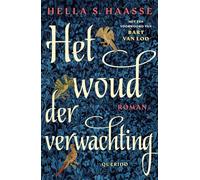 Het woud der verwachting: Het leven van Charles van Orleans