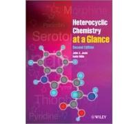 Heterocyclic Chemistry At A Glance
