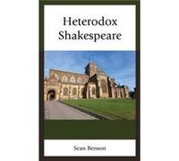 Heterodox Shakespeare by Sean Benson Inconnu (Auteur)