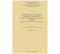 Heterodoxy, Spinozism, And Free Thought In Early-Eighteenth-Century Europe