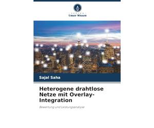 Heterogene drahtlose Netze mit Overlay-Integration: Bewertung und Leistungsanalyse