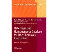 Heterogenized Homogeneous Catalysts For Fine Chemicals Production